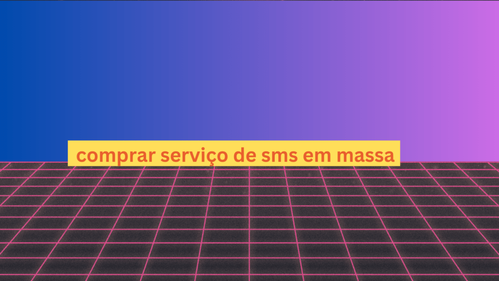 comprar serviço de sms em massa