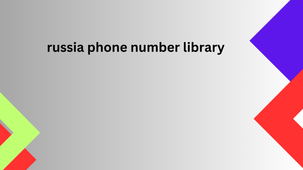 russia phone number library